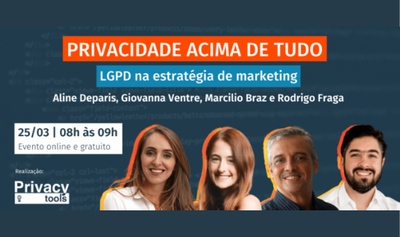 Privacy Tools abre inscries para novo evento sobre LGPD e marketing